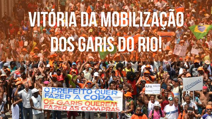 Terminou a greve dos garis no Rio de Janeiro com uma vitória histórica dos trabalhadores!